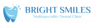 Bright Smiles Multispeciality Dental Clinic