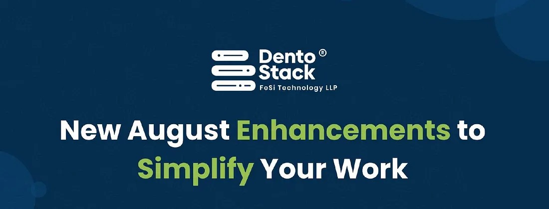 New August Enhancements To Simplify Your Work